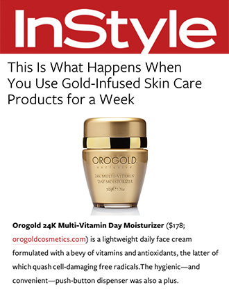 InStyle presents OROGOLD products.